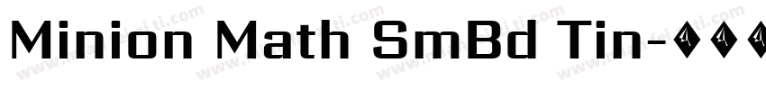 Minion Math SmBd Tin字体转换